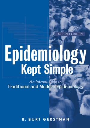 Epidemiology Kept Simple: An Introduction to Traditional and